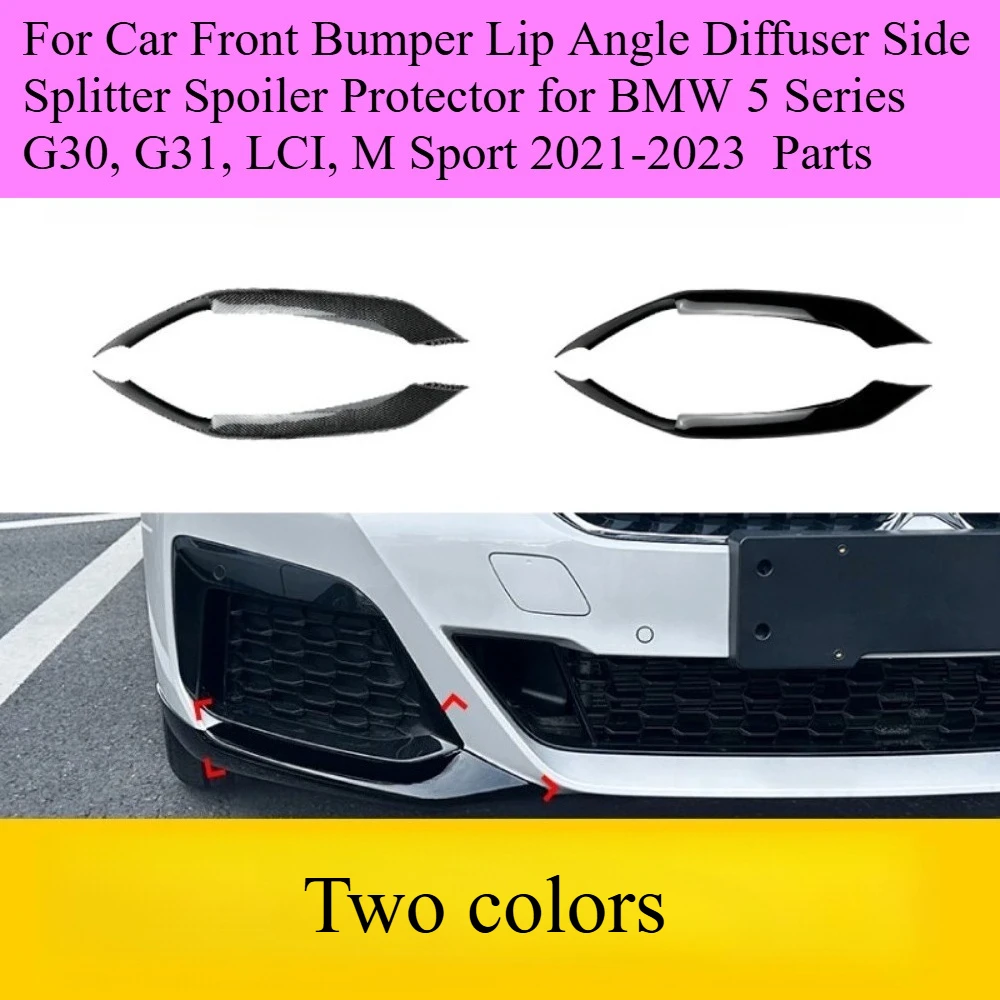 For Car Front Bumper Lip Angle Diffuser Side Splitter Spoiler Protector for BMW 5 Series G30, G31, LCI, M Sport 2021-2023 Parts
For Car Front Bumper Lip Angle Diffuser Side Splitter Spoiler Protector for BMW 5 Series G30, G31, LCI, M Sport 2021-2023 Parts