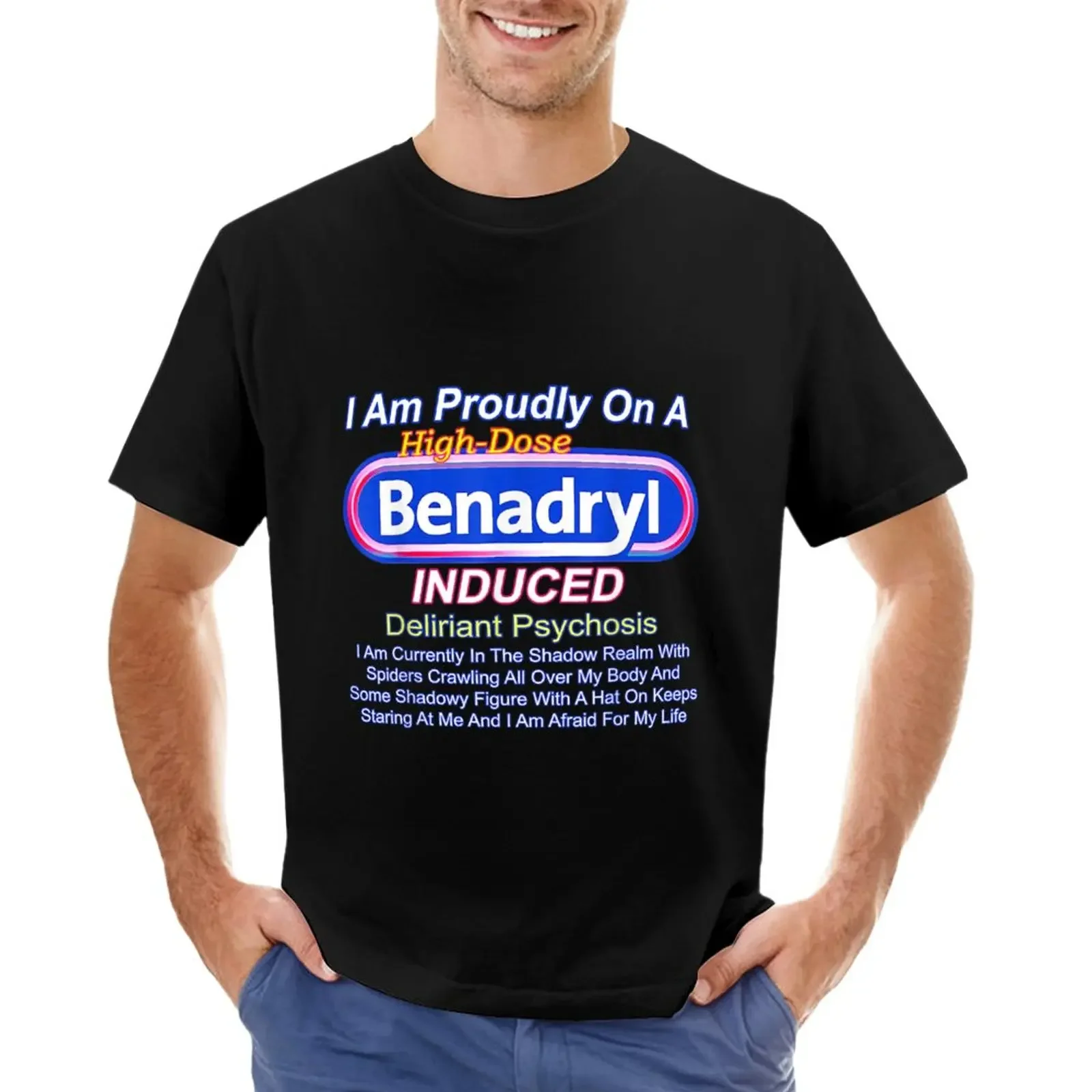 I Am Proudly On A High-dose Benadryl Induced Deliriant T-Shirt animal print shirt for boys custom t shirt funny t shirts for men
I Am Proudly On A High-dose Benadryl Induced Deliriant T-Shirt animal print shirt for boys custom t shirt funny t shirts for men