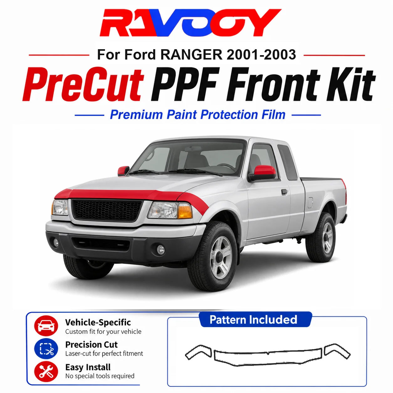 8.5mil TPU Precut PPF Kit For Ford RANGER 2001-2003 - Hood, Fenders & Mirror Set - Self-Healing Clear Bra Film
8.5mil TPU Precut PPF Kit For Ford RANGER 2001-2003 - Hood, Fenders & Mirror Set - Self-Healing Clear Bra Film
