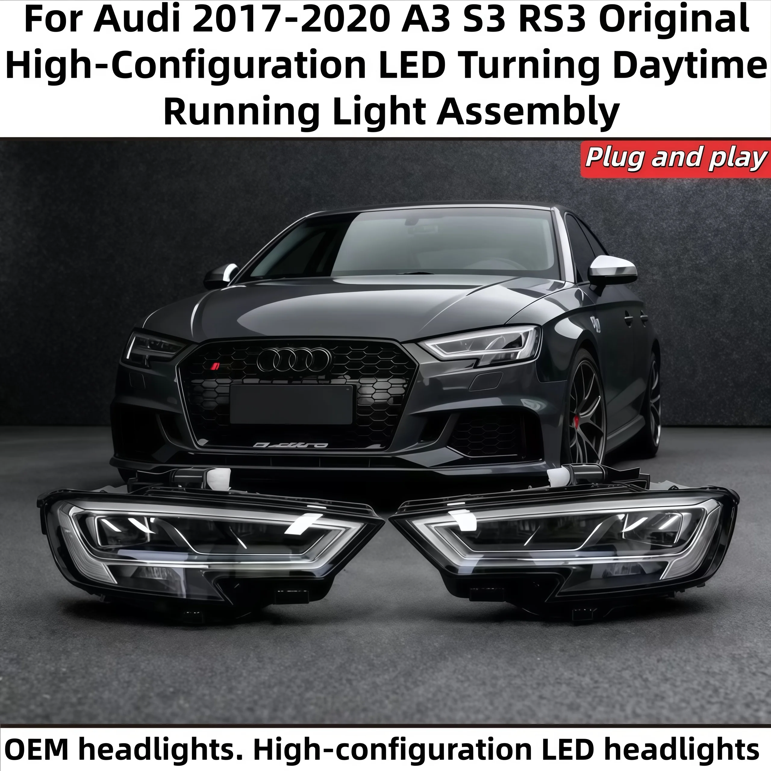 For Audi 2017-2020 A3 S3 RS3 Original car accessories High-Spec LED Turning Daytime Running Light Assembly - Plug and Play
For Audi 2017-2020 A3 S3 RS3 Original car accessories High-Spec LED Turning Daytime Running Light Assembly - Plug and Play