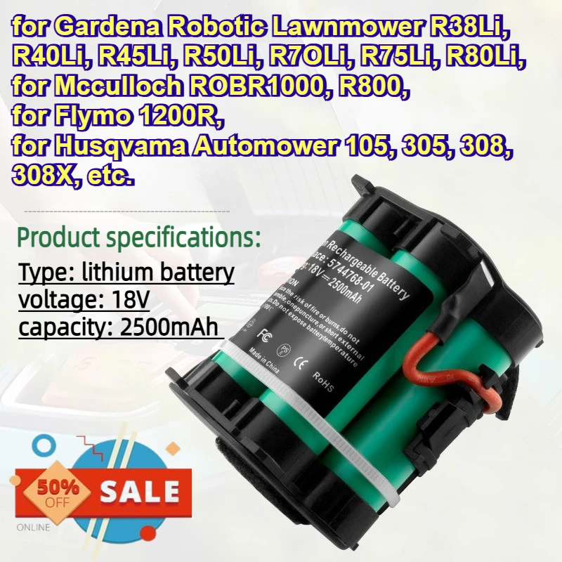 18V 2500mAh Automower Battery for Gardena Robotic Lawnmower R38Li R40Li for Mcculloch ROB R1000 for Flymo 1200R for Husqvama 305
18V 2500mAh Automower Battery for Gardena Robotic Lawnmower R38Li R40Li for Mcculloch ROB R1000 for Flymo 1200R for Husqvama 305