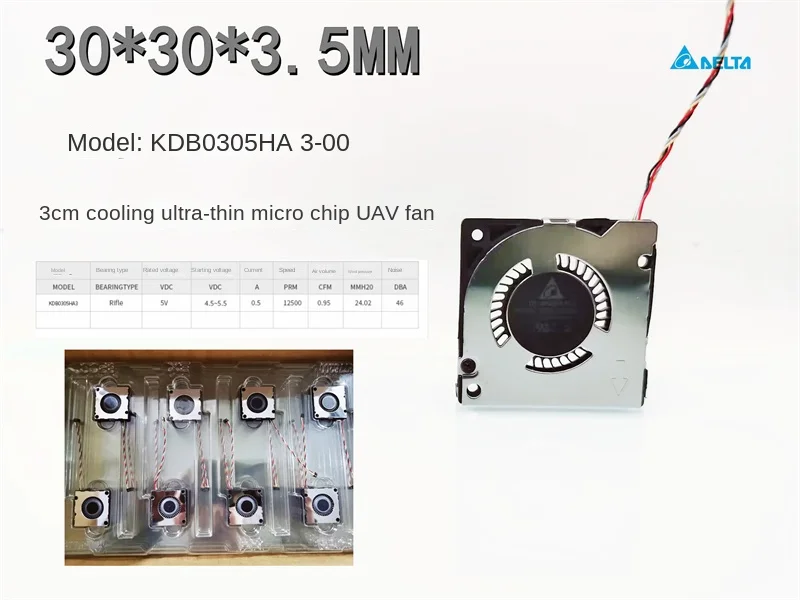 KDB0305HA3-00 5V 3CM heat dissipation 3003 ultra-thin microchip drone laptop turbine fan
KDB0305HA3-00 5V 3CM heat dissipation 3003 ultra-thin microchip drone laptop turbine fan