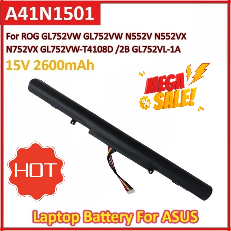 A41N1501 15V 2600mAh for ASUS ROG GL752VW GL752VW N552V N552VX N752VX GL752VW-T4108D GL752VW-2B GL752VL-1A N551VW Laptop Battery
A41N1501 15V 2600mAh for ASUS ROG GL752VW GL752VW N552V N552VX N752VX GL752VW-T4108D GL752VW-2B GL752VL-1A N551VW Laptop Battery