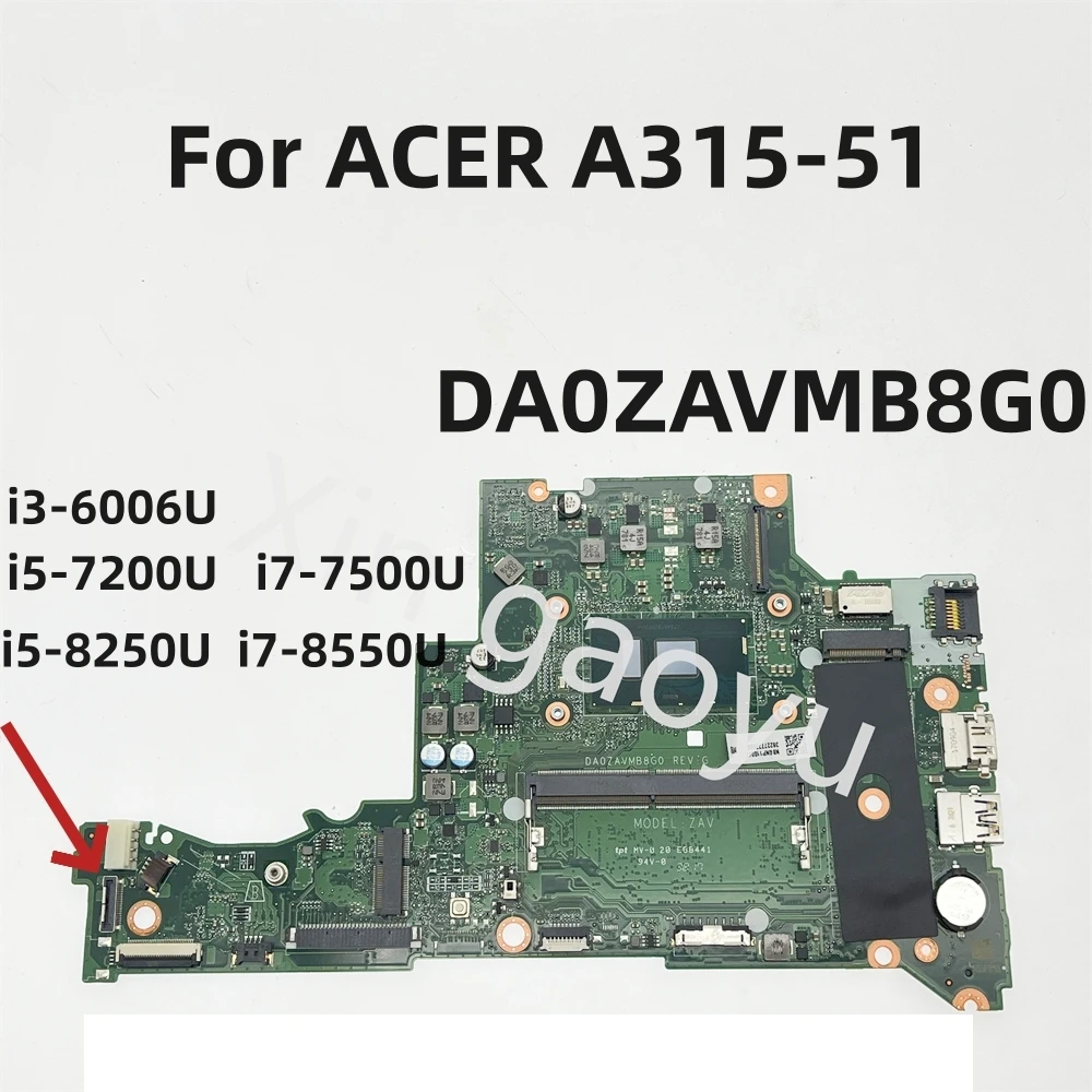 Original For ACER Aspire A315-51 A315-51G Laptop Mainboard DA0ZAVMB8G0 NBGHP1100H NBGHP11002 Motherboard Test Perfect
Original For ACER Aspire A315-51 A315-51G Laptop Mainboard DA0ZAVMB8G0 NBGHP1100H NBGHP11002 Motherboard Test Perfect