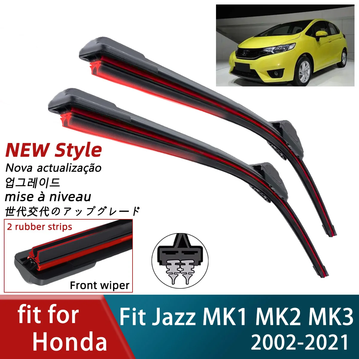 Double Rubber Car for Honda Fit Jazz MK1 MK2 MK3 Front Blade Brushes Cutter Automobiles Accessorie Wipers Parts Windscreen Wiper
Double Rubber Car for Honda Fit Jazz MK1 MK2 MK3 Front Blade Brushes Cutter Automobiles Accessorie Wipers Parts Windscreen Wiper