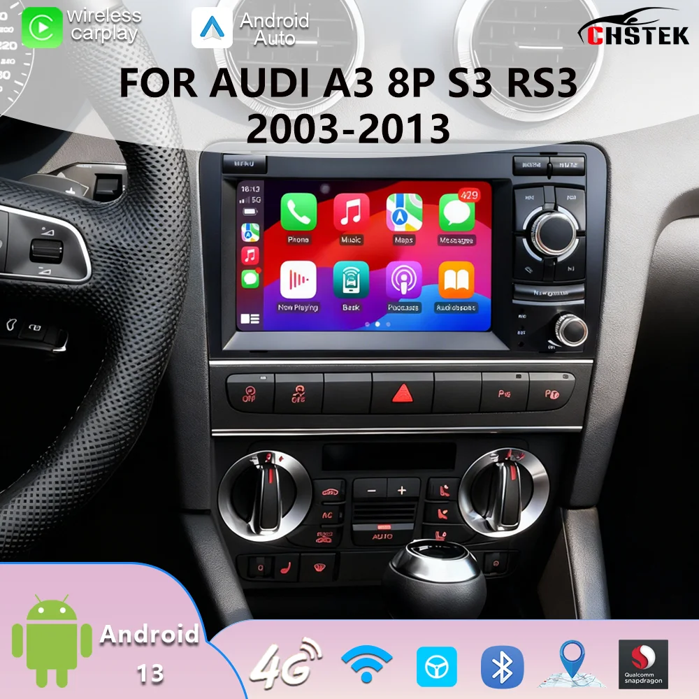 CHSTEK Car Radio Android 14 Carplay For Audi A3 8P S3 RS3 2003-2012 2013 Multimedia Navigation Qualcomm GPS BT WIFI TouchScreen
CHSTEK Car Radio Android 14 Carplay For Audi A3 8P S3 RS3 2003-2012 2013 Multimedia Navigation Qualcomm GPS BT WIFI TouchScreen