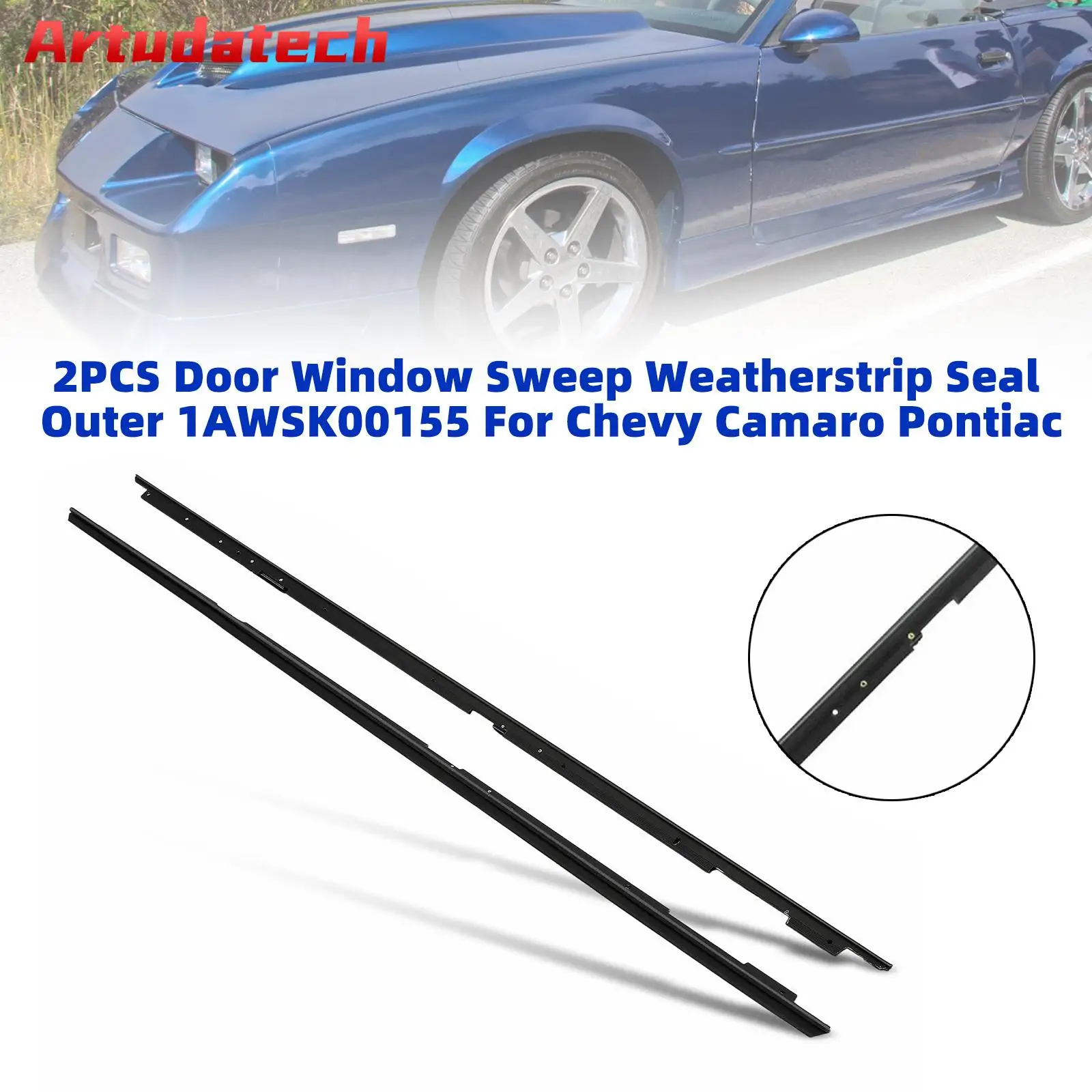 Artudatech 2PCS Door Window Sweep Weatherstrip Seals Outer 1AWSK00155 For Chevy Camaro Car Accessories
Artudatech 2PCS Door Window Sweep Weatherstrip Seals Outer 1AWSK00155 For Chevy Camaro Car Accessories