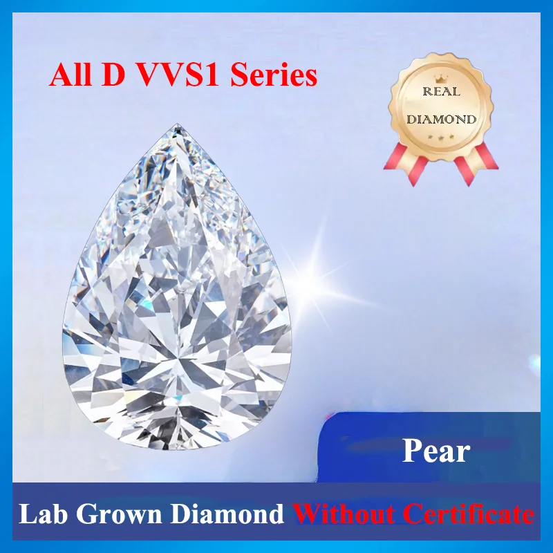 Lab Grown Diamond HPHT CVD Without IGI Certificate Number Pear Diamond
Lab Grown Diamond HPHT CVD Without IGI Certificate Number Pear Diamond
