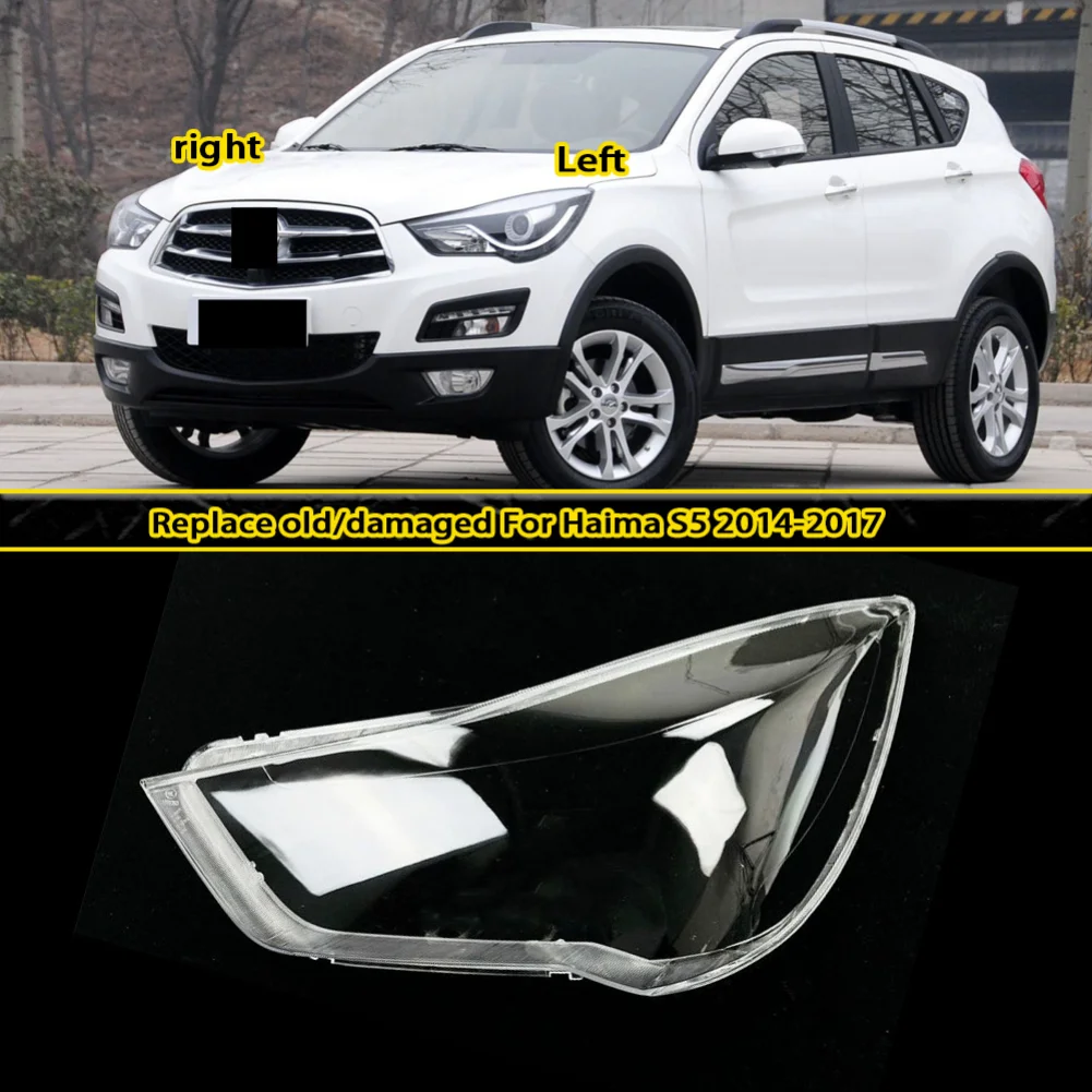 Headlight Cover For Haima S5 2014-2017 Headlamp Shell Mask Transparent Lampshdade Lens Plexiglass Auto Replacement Parts
Headlight Cover For Haima S5 2014-2017 Headlamp Shell Mask Transparent Lampshdade Lens Plexiglass Auto Replacement Parts