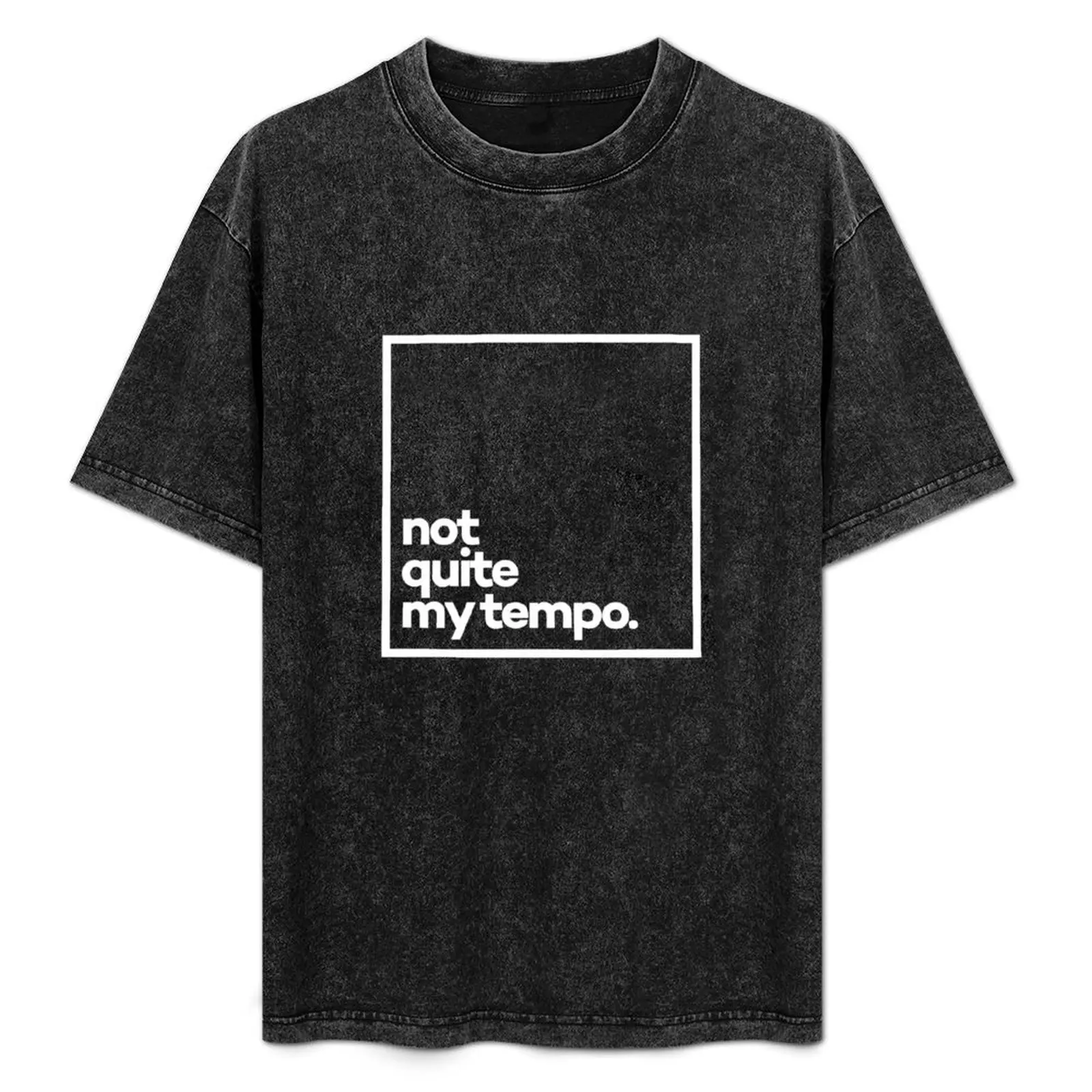 Not quite my tempo Minimal White Typography T-Shirt valentines boutique clothes Louboutins T-shirts for men cotton
Not quite my tempo Minimal White Typography T-Shirt valentines boutique clothes Louboutins T-shirts for men cotton