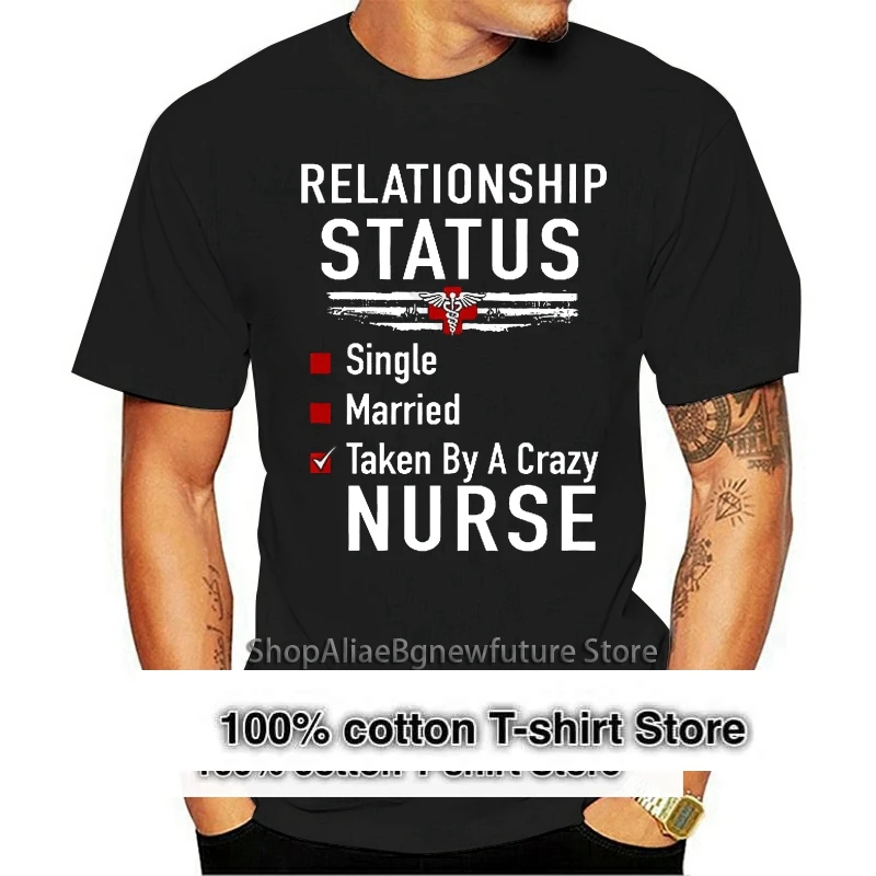 Men T Shirt Relationship Status Single Married Taken By A Crazy Nurse Women t-shirt
Men T Shirt Relationship Status Single Married Taken By A Crazy Nurse Women t-shirt