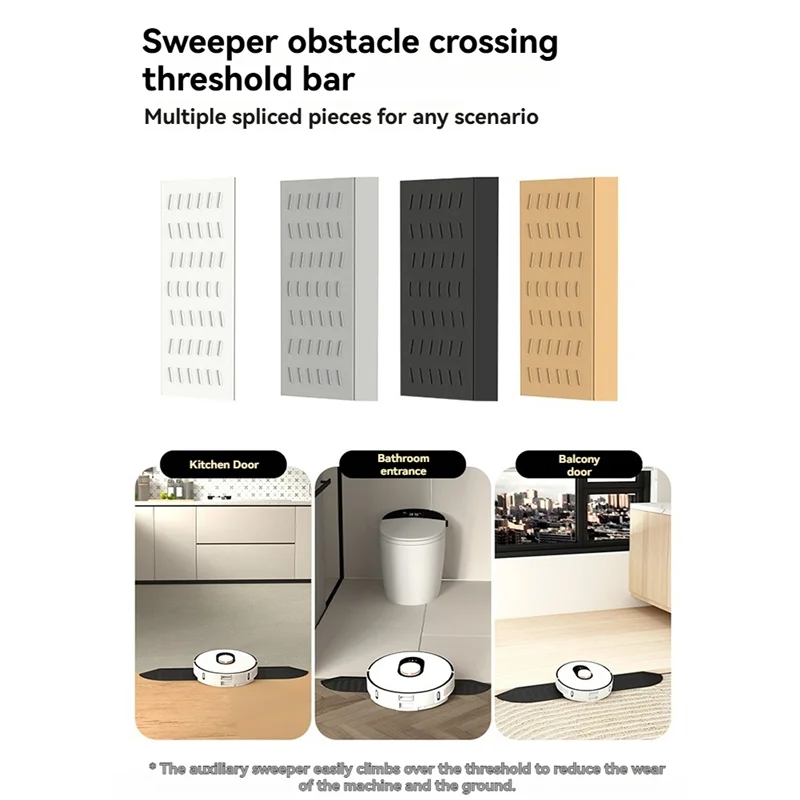 FAAJ-Floor Sweeper Threshold Bars For Threshold Length 68-77Cm/Height 1.4-2.3Cm Applied To Most Sweeping Robots
FAAJ-Floor Sweeper Threshold Bars For Threshold Length 68-77Cm/Height 1.4-2.3Cm Applied To Most Sweeping Robots