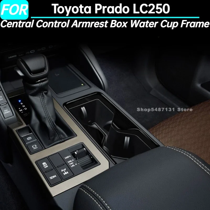 Central Control Armrest Box Water Cup Frame Cover Trim for Toyota Prado LC250 Interior Accessories 2024 2025
Central Control Armrest Box Water Cup Frame Cover Trim for Toyota Prado LC250 Interior Accessories 2024 2025