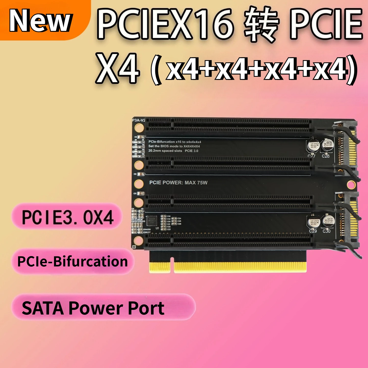 PCIe-Bifurcation x16 to x4x4x4x4 Expansion Card PCI-Express 3.0 x16 1 to 4 Channel Gen3 Adapter Card SATA Power Port Split Card
PCIe-Bifurcation x16 to x4x4x4x4 Expansion Card PCI-Express 3.0 x16 1 to 4 Channel Gen3 Adapter Card SATA Power Port Split Card