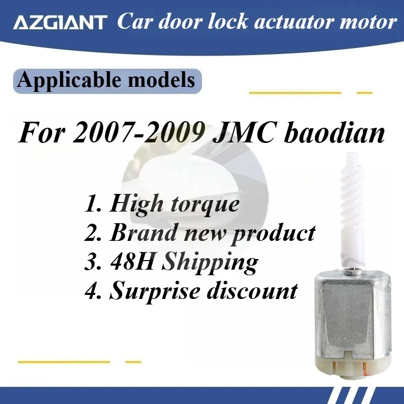 AZGIANT High quality car door lock actuator motor for 2007-2009 JMC baodian brand new Replacement Parts Copper carbon brush OEM
AZGIANT High quality car door lock actuator motor for 2007-2009 JMC baodian brand new Replacement Parts Copper carbon brush OEM