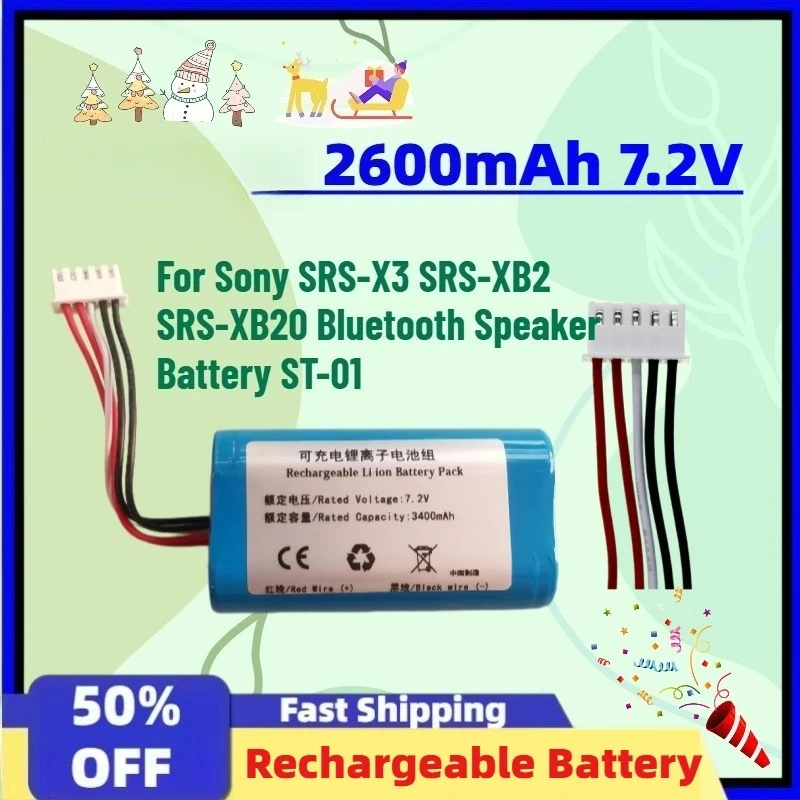 In Stock Upgrade 3400mAh 2600mAh 7.2V Rechargeable Batteries For Sony SRS-X3 SRS-XB2 SRS-XB20 Bluetooth Speaker Battery ST-01
In Stock Upgrade 3400mAh 2600mAh 7.2V Rechargeable Batteries For Sony SRS-X3 SRS-XB2 SRS-XB20 Bluetooth Speaker Battery ST-01