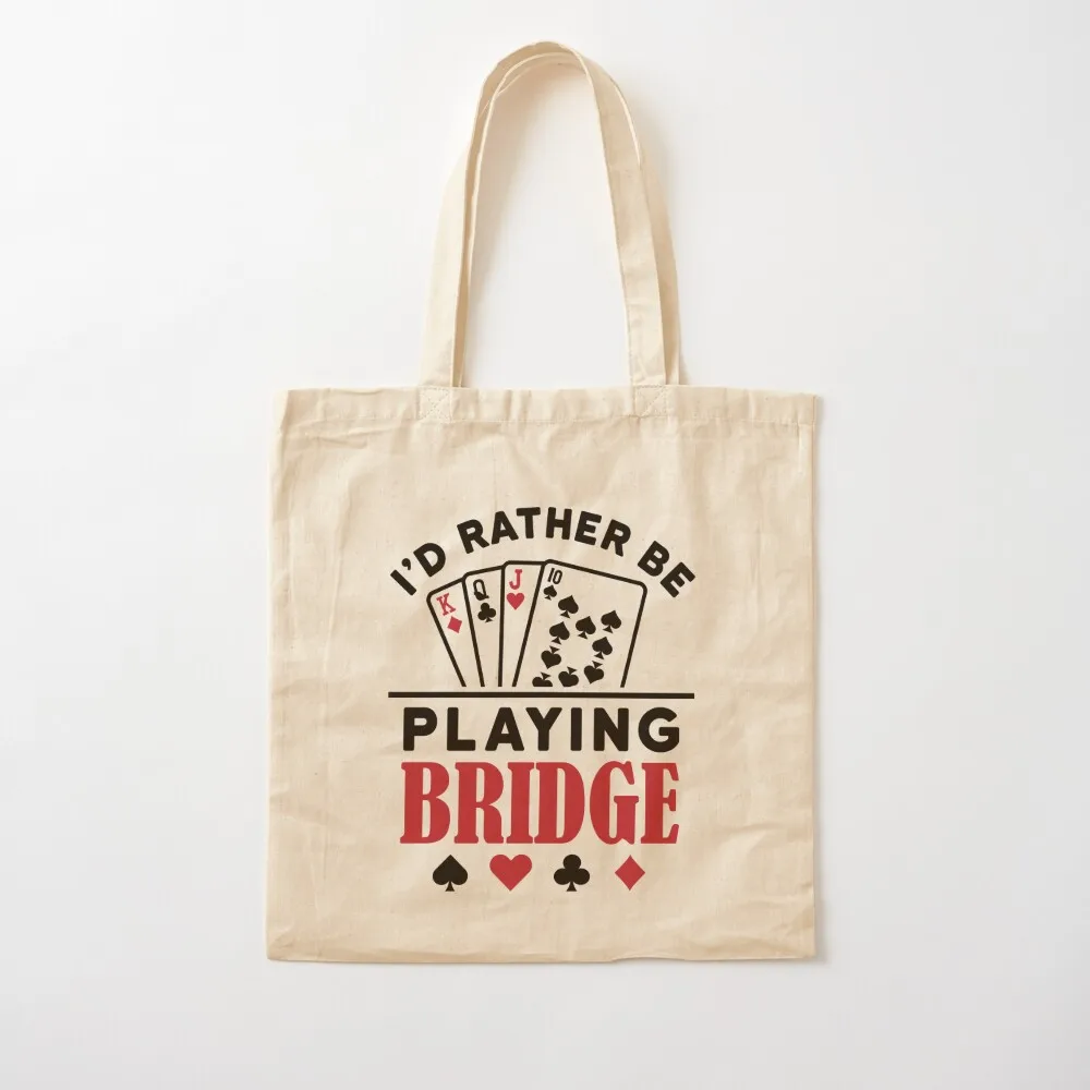I'd Rather Be Playing Bridge Tote Bag supermarket folding bag personalized tote bag Canvas Tote
I'd Rather Be Playing Bridge Tote Bag supermarket folding bag personalized tote bag Canvas Tote