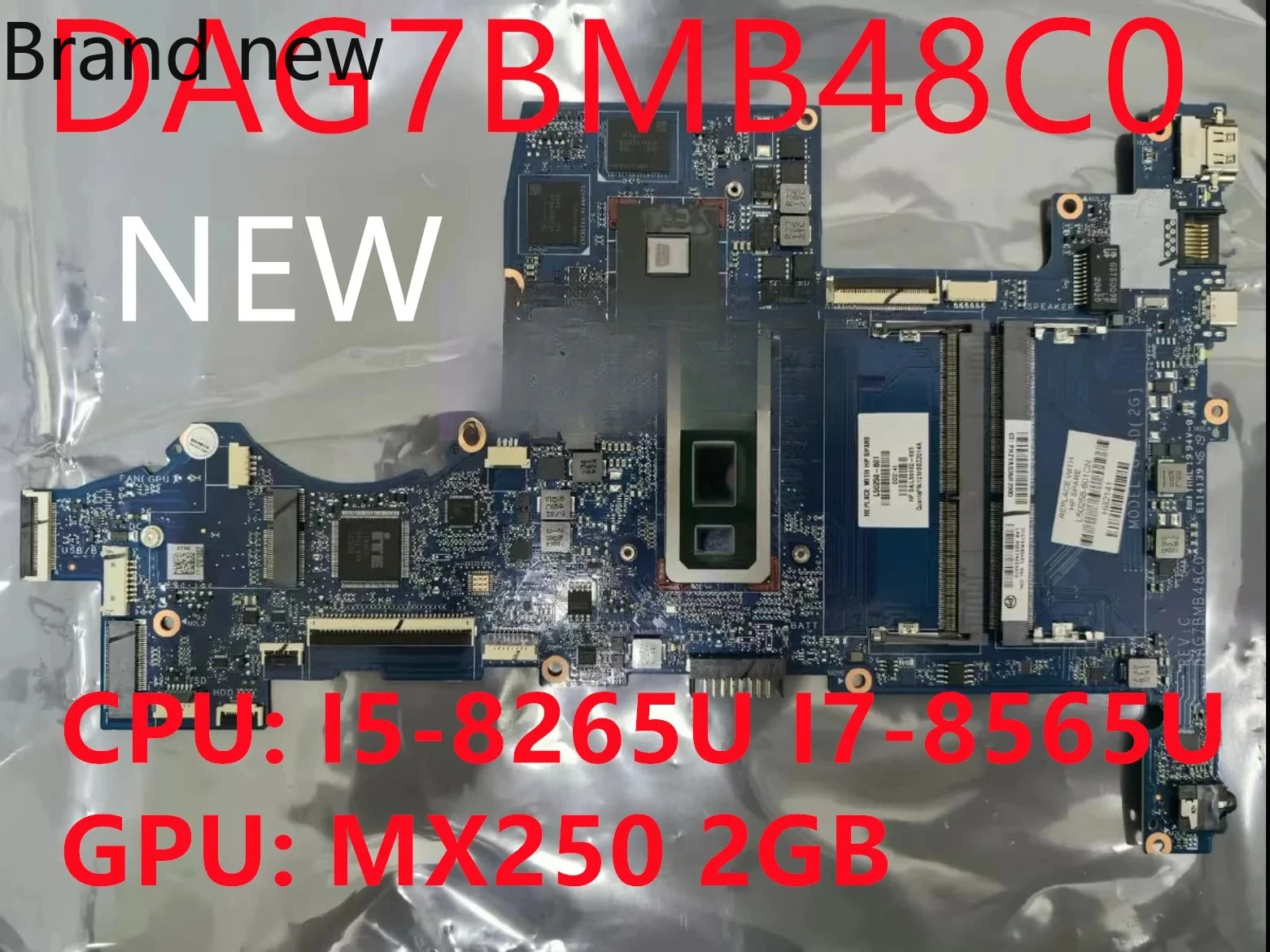 DAG7BMB48C0 For HP Pavilion 15-CS 15T-CS 15-CW TPN-Q208 Laptop Motherboard CPU: I5-8265U I7-8565U MX250 2GB DDR4 SUFFX SRFFW
DAG7BMB48C0 For HP Pavilion 15-CS 15T-CS 15-CW TPN-Q208 Laptop Motherboard CPU: I5-8265U I7-8565U MX250 2GB DDR4 SUFFX SRFFW