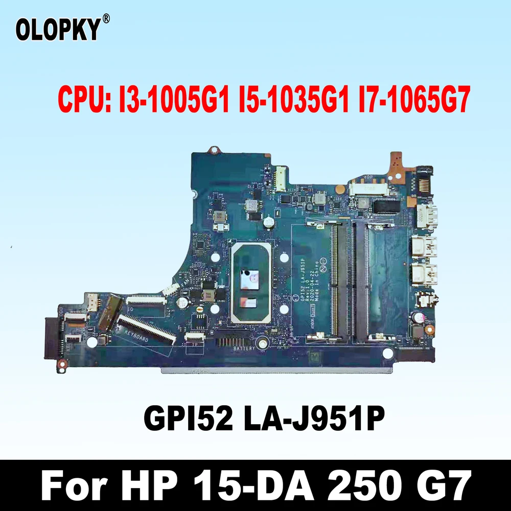 GPI52 LA-J951P motherboard for HP 15-DA 250 G7 15T-DA laptop motherboard CPU: I3-1005G1 I5-1035G1 I7-1065G7 DDR4 100% test
GPI52 LA-J951P motherboard for HP 15-DA 250 G7 15T-DA laptop motherboard CPU: I3-1005G1 I5-1035G1 I7-1065G7 DDR4 100% test