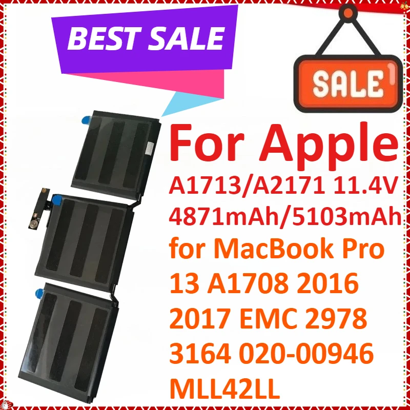A1713/A2171 11,4 В 4871 мАч/5103 мАч аккумулятор для ноутбука Apple MacBook Pro 13 A1708 2016 2017 EMC 2978 3164 020-00946 MLL42LL
A1713/A2171 11,4 В 4871 мАч/5103 мАч аккумулятор для ноутбука Apple MacBook Pro 13 A1708 2016 2017 EMC 2978 3164 020-00946 MLL42LL