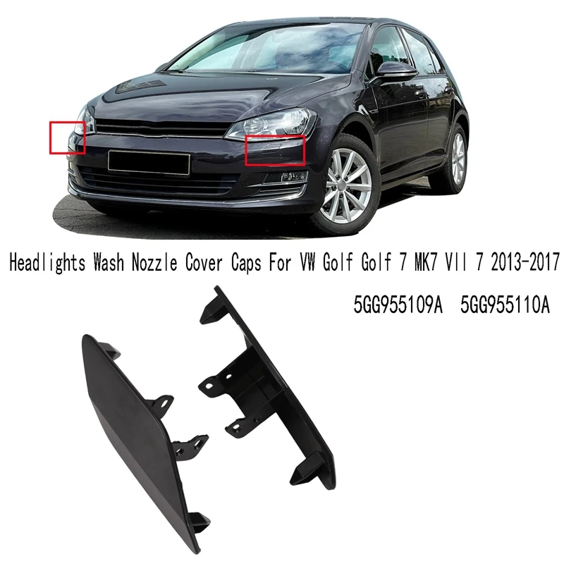 2X Front Panel Headlights Wash Nozzle Cover Caps For VW Golf Golf 7 MK7 VII 7 2013-2017 5GG955109A 5GG955110A
2X Front Panel Headlights Wash Nozzle Cover Caps For VW Golf Golf 7 MK7 VII 7 2013-2017 5GG955109A 5GG955110A