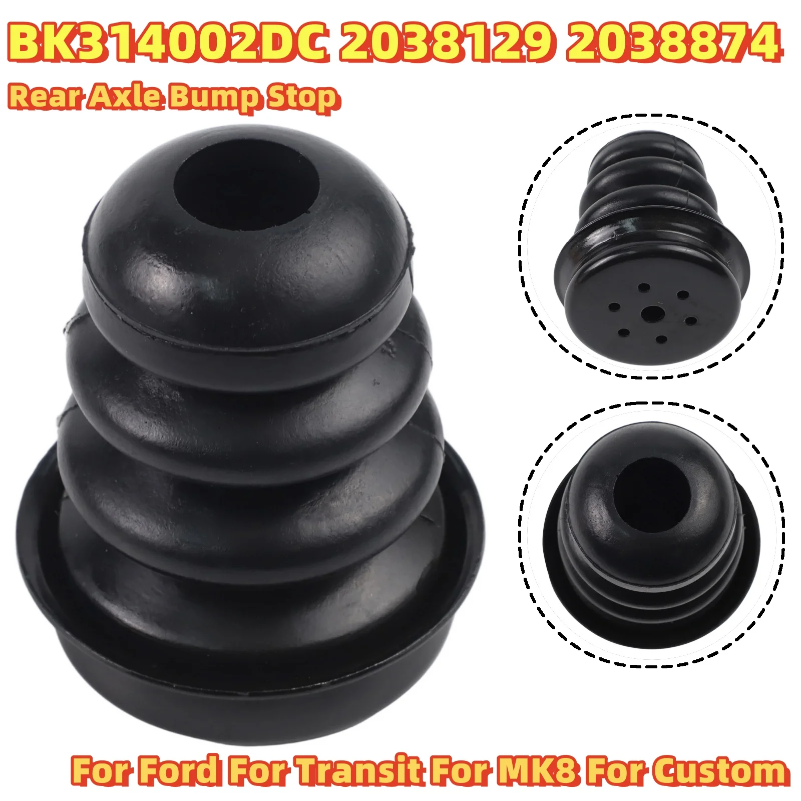 Зупинка задней оси BK314002DC 2038129 2038874 Для Ford Для Transit Для MK8 2014+ Для Custom 2014+ Резиновый буфер подвески
Зупинка задней оси BK314002DC 2038129 2038874 Для Ford Для Transit Для MK8 2014+ Для Custom 2014+ Резиновый буфер подвески