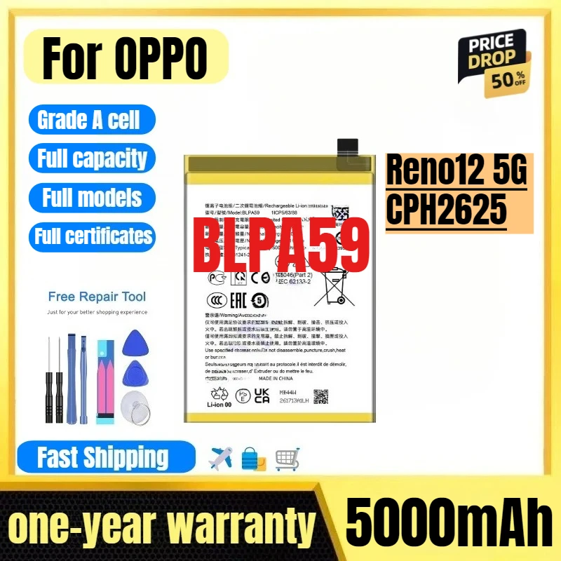 BLPA59 for OPPO Reno12 5G/CPH2625 Mobile Phone Battery High Quality High Capacity Replacement Bateria Grade A Cell with Tools
BLPA59 for OPPO Reno12 5G/CPH2625 Mobile Phone Battery High Quality High Capacity Replacement Bateria Grade A Cell with Tools