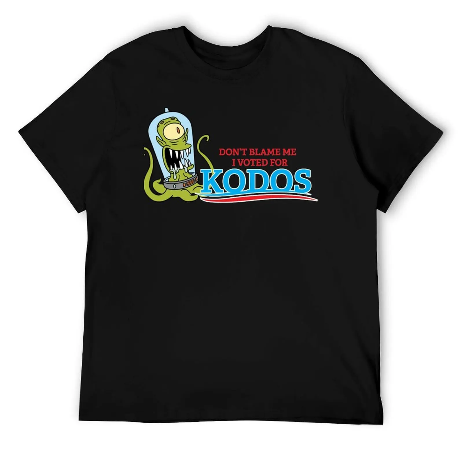 Футболка Don't Blame Me I Voted for Kodos, футболки из 100% хлопка, забавные футболки с темным юмором, футболка 
Футболка Don't Blame Me I Voted for Kodos, футболки из 100% хлопка, забавные футболки с темным юмором, футболка