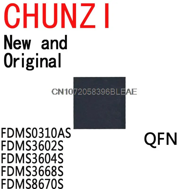 10 шт. новые и оригинальные QFN FDMS0310AS FDMS3602S FDMS3604S FDMS3668S FDMS8670S
10 шт. новые и оригинальные QFN FDMS0310AS FDMS3602S FDMS3604S FDMS3668S FDMS8670S
