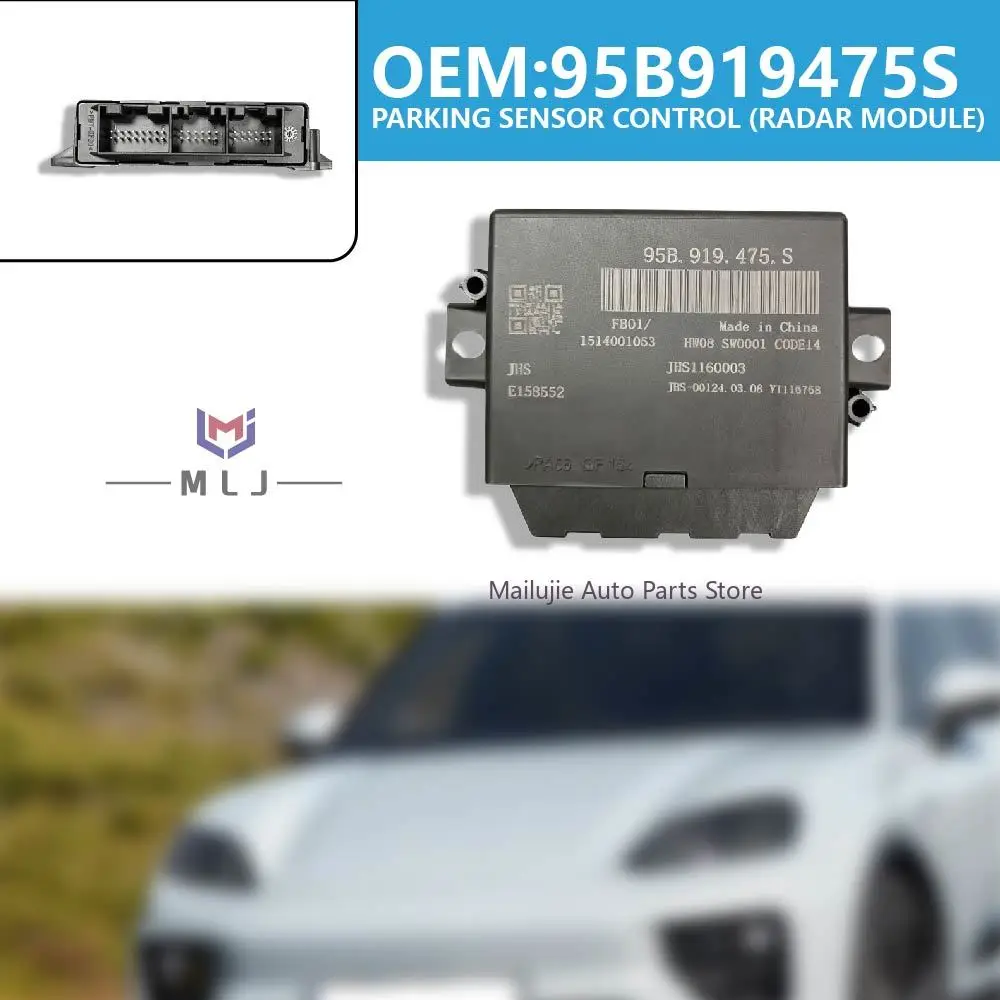 95B919475S Parking Sensor Control Radar Module Reversing Radar Unit For Porsche Macan 95B 2014-2021 718 Boxster 982 2017-2023
95B919475S Parking Sensor Control Radar Module Reversing Radar Unit For Porsche Macan 95B 2014-2021 718 Boxster 982 2017-2023