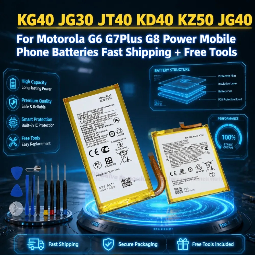 High-Quality KG40 JG30 JT40 KD40 KZ50 JG40 for Motorola G6 G7Plus G8 Power Mobile Phone Batteries Fast Shipping + Free Tools
High-Quality KG40 JG30 JT40 KD40 KZ50 JG40 for Motorola G6 G7Plus G8 Power Mobile Phone Batteries Fast Shipping + Free Tools