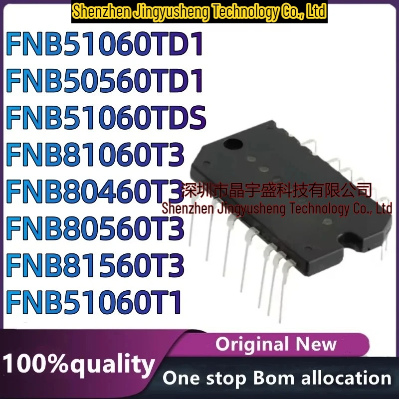 New Original FNB51060TD1 FNB51060TDS FNB80560T3 FNB50560TD1 FNB81060T3 FNB80460T3 FNB81560T3 FNB51060T1 Electronic Components
New Original FNB51060TD1 FNB51060TDS FNB80560T3 FNB50560TD1 FNB81060T3 FNB80460T3 FNB81560T3 FNB51060T1 Electronic Components