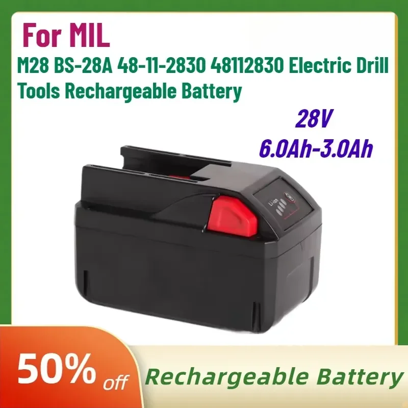 High-Capacity New 6000mAh 28V Battery For MIL M28 BS-28A 48-11-2830 48112830 Electric Drill Tools Rechargeable Battery
High-Capacity New 6000mAh 28V Battery For MIL M28 BS-28A 48-11-2830 48112830 Electric Drill Tools Rechargeable Battery