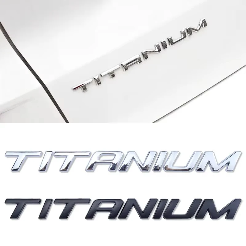 3D Metal TITANIUM Letter Logo Car Rear Boot Badge Emblem Sticker For Ford Ecosport Fiesta Focus Mondeo Edge Escape Kuga Galaxy
3D Metal TITANIUM Letter Logo Car Rear Boot Badge Emblem Sticker For Ford Ecosport Fiesta Focus Mondeo Edge Escape Kuga Galaxy