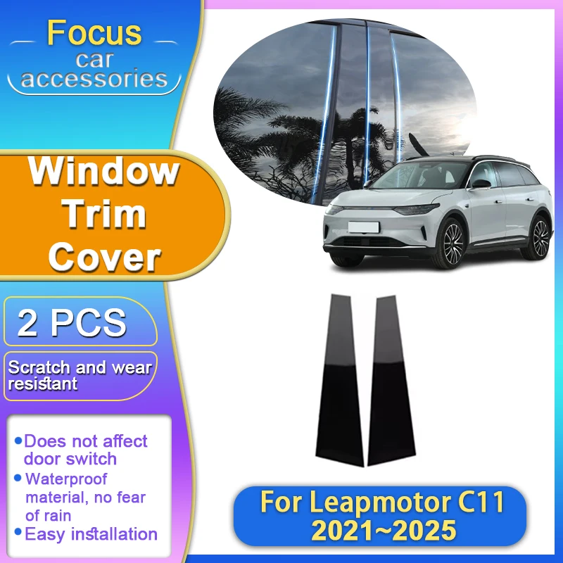 Window Trim Cover For Leapmotor C11 Accessories 2025 2024 2023 2022 2021 2PCS B C Pillar Center Column Stickers Car Accessories
Window Trim Cover For Leapmotor C11 Accessories 2025 2024 2023 2022 2021 2PCS B C Pillar Center Column Stickers Car Accessories