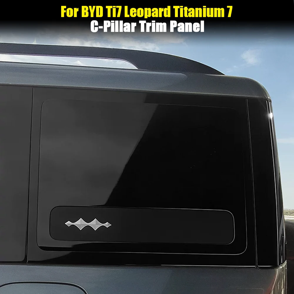 For BYD Ti7 Leopard Titanium 7 C-Pillar Rear Rear Window Panel Decorative Frame Trim Protection Sticker Car Exterior Accessories
For BYD Ti7 Leopard Titanium 7 C-Pillar Rear Rear Window Panel Decorative Frame Trim Protection Sticker Car Exterior Accessories