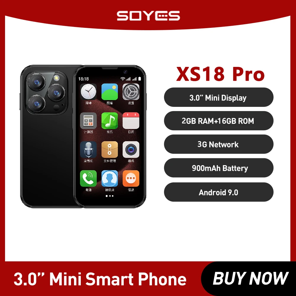 SOYES XS18 Pro Mini Smartphone 2GB RAM 16GB ROM Android8.1 3.0'' With Facial Recognition Dual SIM Standby 3G Network Small Phone
SOYES XS18 Pro Mini Smartphone 2GB RAM 16GB ROM Android8.1 3.0'' With Facial Recognition Dual SIM Standby 3G Network Small Phone