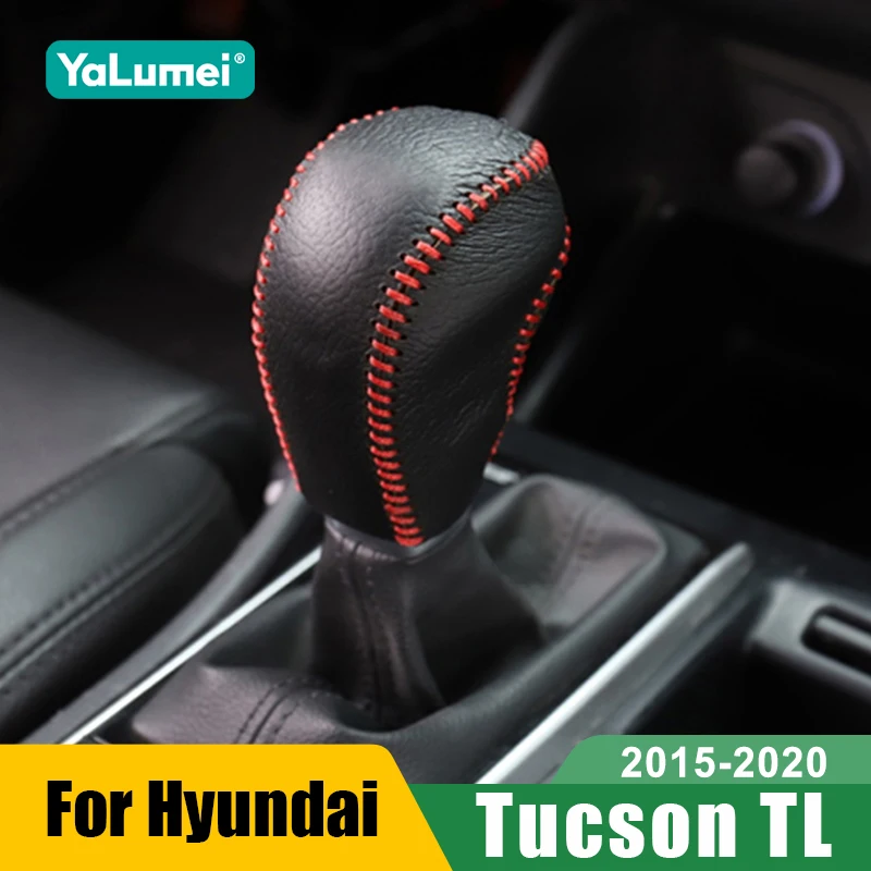 For Hyundai Tucson TL 2015 2016 2017 2018 2019 2020 Leather Hand Sewn Car Gear Shift Knob Gear Head Cover Accessories
For Hyundai Tucson TL 2015 2016 2017 2018 2019 2020 Leather Hand Sewn Car Gear Shift Knob Gear Head Cover Accessories