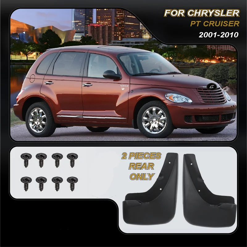 Rear 2pcs Mudguards Mud Flaps for Chrysler PT Cruiser 2001~2010 1ST Gen Mud Guards Mudflaps Splash Guards Mud Fender Accessories
Rear 2pcs Mudguards Mud Flaps for Chrysler PT Cruiser 2001~2010 1ST Gen Mud Guards Mudflaps Splash Guards Mud Fender Accessories