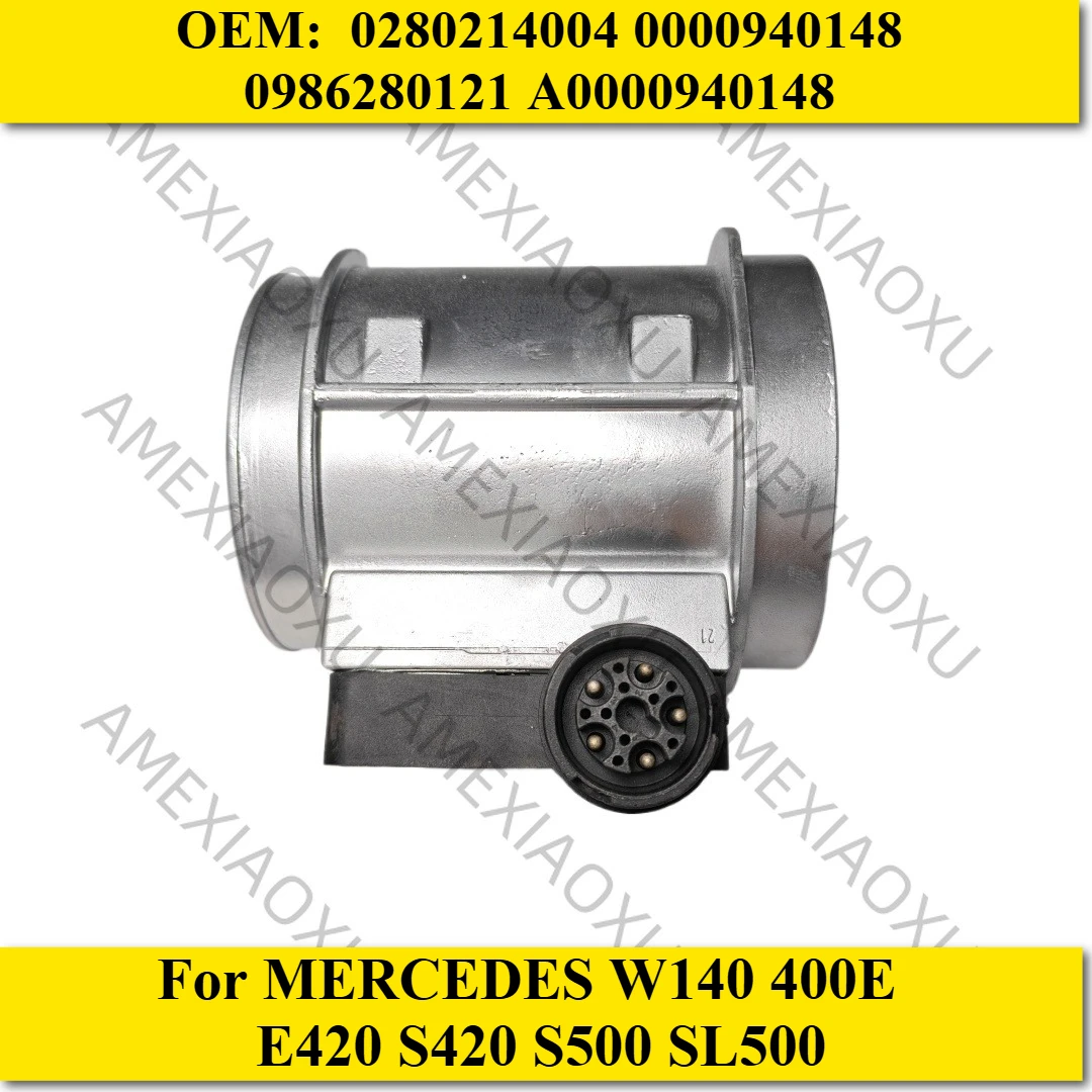 OEM: 0280214004 0000940148 0986280121 A0000940148 For MERCEDES W140 400E E420 S420 S500 SL500 MASS AIR FLOW METER SENSOR W140
OEM: 0280214004 0000940148 0986280121 A0000940148 For MERCEDES W140 400E E420 S420 S500 SL500 MASS AIR FLOW METER SENSOR W140
