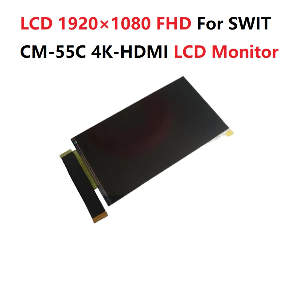 5.5-inch IPS LCD 1920×1080 FHD For SWIT CM-55C 4K-HDMI LCD Monitor Display Screen
5.5-inch IPS LCD 1920×1080 FHD For SWIT CM-55C 4K-HDMI LCD Monitor Display Screen