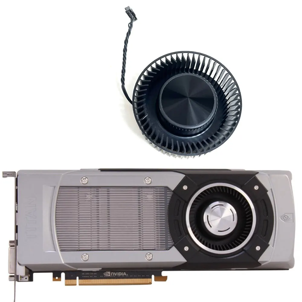NEW BFB0712HF 66MM 4PIN NVIDIA GTX TITAN GPU FAN,For NVIDIA GTX 980TI、GTX 980、GTX TITAN Graphics card cooling fan
NEW BFB0712HF 66MM 4PIN NVIDIA GTX TITAN GPU FAN,For NVIDIA GTX 980TI、GTX 980、GTX TITAN Graphics card cooling fan