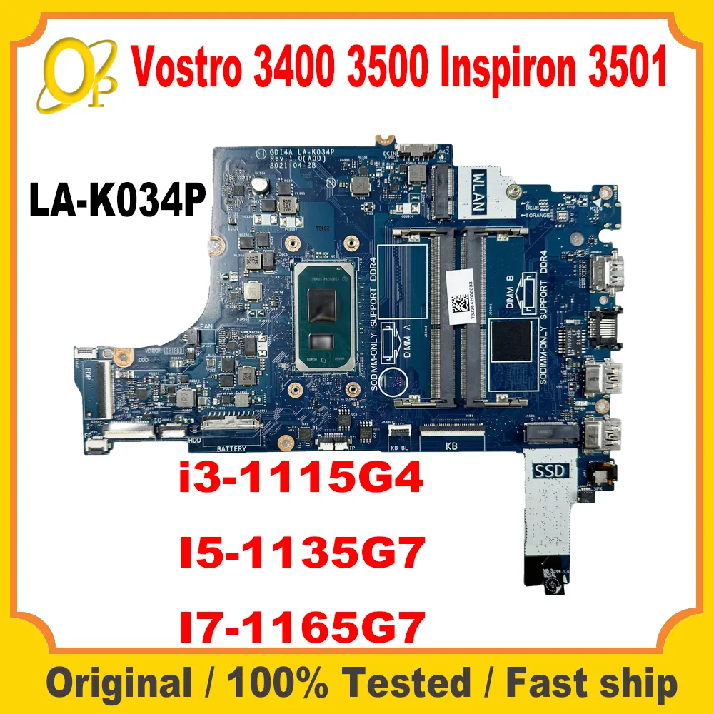 GDI4A LA-K034P для Dell Vostro 3400 3500 Inspiron 3501, материнская плата для ноутбука с процессором i3-1115G4 i5-1135G7 i7-1165G7 0GGCMJ 0XGX0C
GDI4A LA-K034P для Dell Vostro 3400 3500 Inspiron 3501, материнская плата для ноутбука с процессором i3-1115G4 i5-1135G7 i7-1165G7 0GGCMJ 0XGX0C