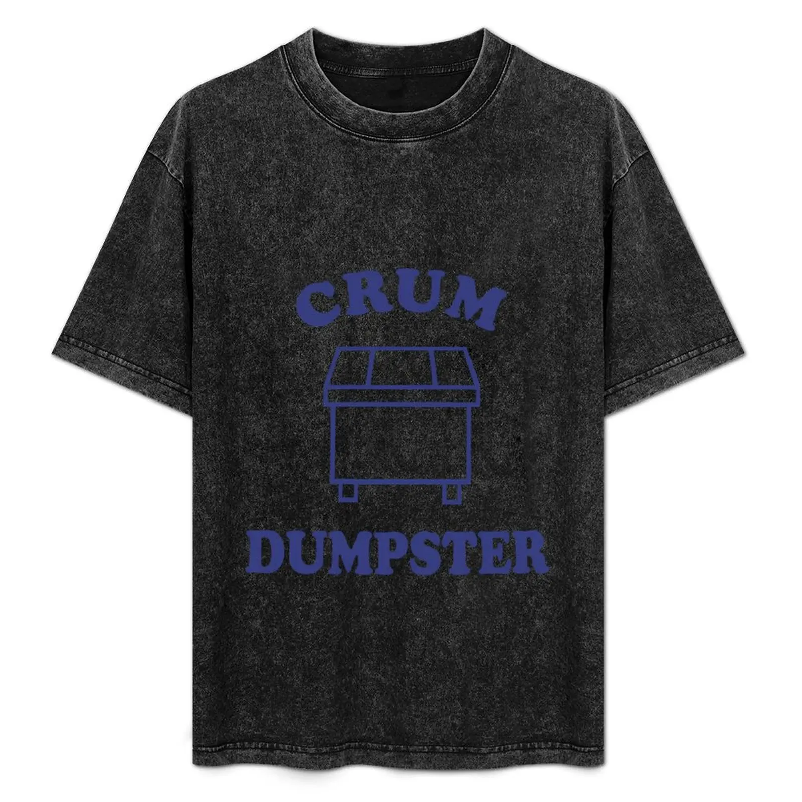 Crum Dumpster T-Shirt summer clothes anime shirt croswit shirt man clothes for men
Crum Dumpster T-Shirt summer clothes anime shirt croswit shirt man clothes for men