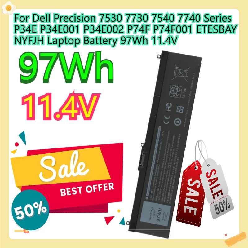For Dell Precision 7530 7730 7540 7740 Series P34E P34E001 P34E002 P74F P74F001 ETESBAY NYFJH Laptop Battery 97Wh 11.4V 
For Dell Precision 7530 7730 7540 7740 Series P34E P34E001 P34E002 P74F P74F001 ETESBAY NYFJH Laptop Battery 97Wh 11.4V