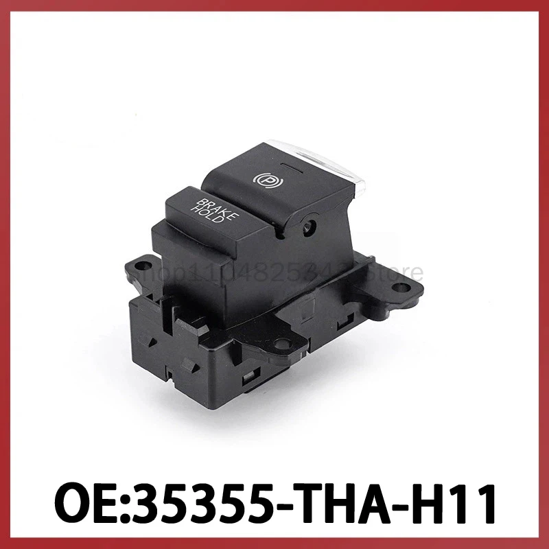 Applicable to Honda Automotive Electronic Handbrake Switch P Gear Parking Brake Switch Button 35355-THA-H11
Applicable to Honda Automotive Electronic Handbrake Switch P Gear Parking Brake Switch Button 35355-THA-H11