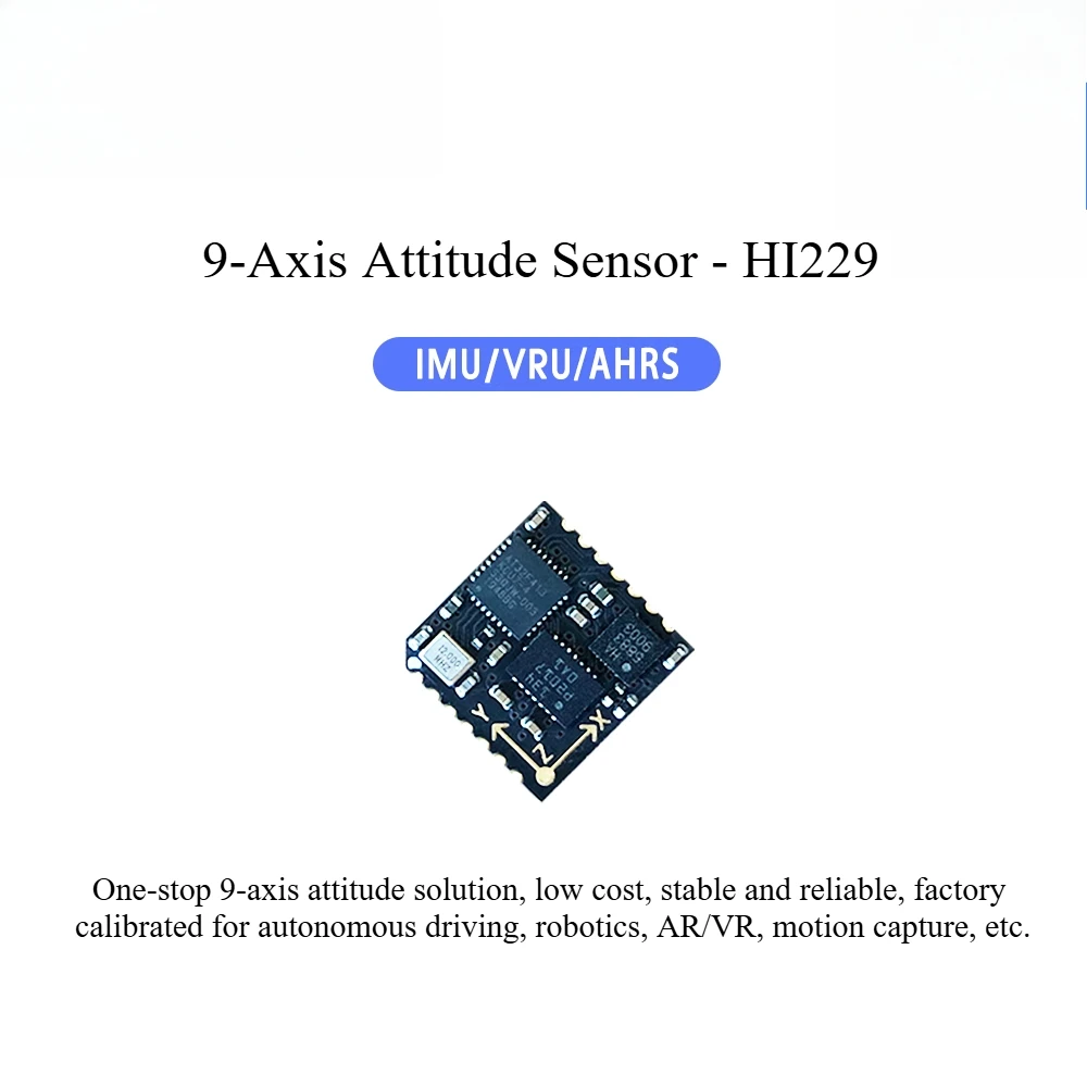HI229 HI229DK IMU supports ROS gyroscope, accelerometer 9-axis sensor, inclination 6-axis inertial navigation
HI229 HI229DK IMU supports ROS gyroscope, accelerometer 9-axis sensor, inclination 6-axis inertial navigation