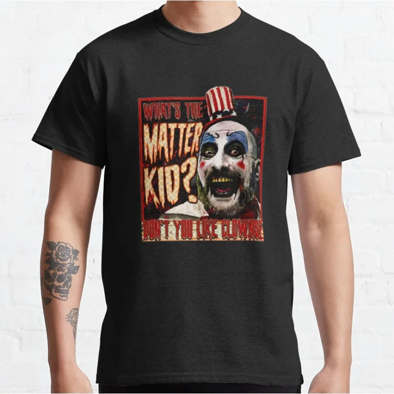 What's the Matter Kid Captain Spaulding Inspired,Devils Reject Inspired House Of 1000 Corpses Graphic T Shirts large size
What's the Matter Kid Captain Spaulding Inspired,Devils Reject Inspired House Of 1000 Corpses Graphic T Shirts large size