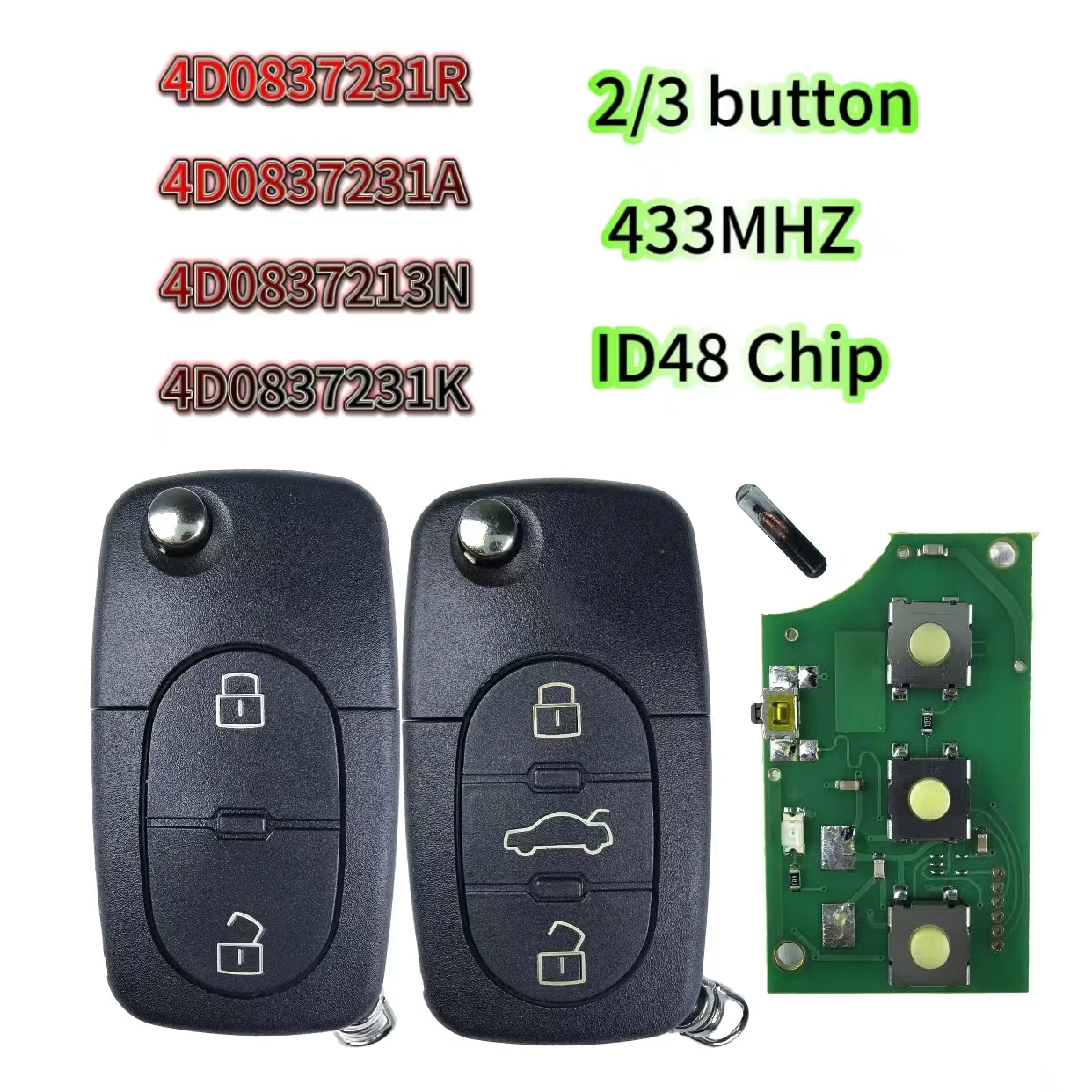 4D0837231R/231A/231N/231K 2/3 кнопки 433 МГц ID48 чип-ключ для Audi A3 A4 A6 A8 TT 2 кнопки откидной складной автомобильный ключ/плата/оболочка
4D0837231R/231A/231N/231K 2/3 кнопки 433 МГц ID48 чип-ключ для Audi A3 A4 A6 A8 TT 2 кнопки откидной складной автомобильный ключ/плата/оболочка