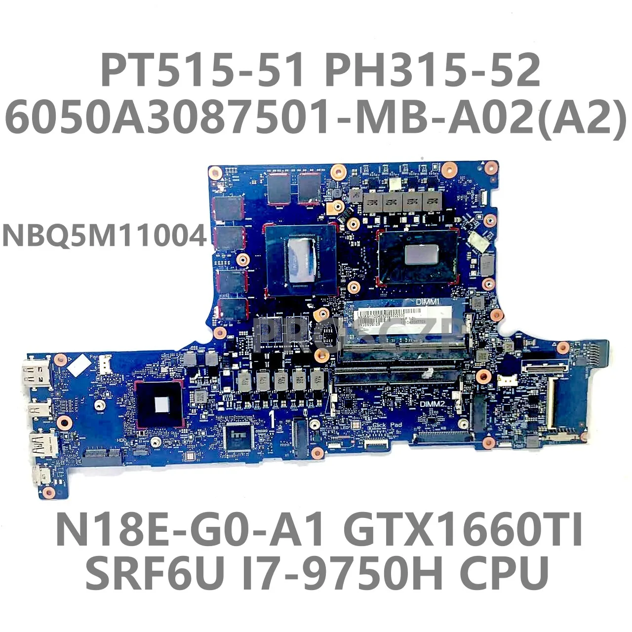 Материнская плата для ноутбука Acer PT515-51 6050A3087501-MB-A02(A2) W/SRF6U I7-9750H CPU PH315-52 GTX1660Ti 100% протестирована хорошо
Материнская плата для ноутбука Acer PT515-51 6050A3087501-MB-A02(A2) W/SRF6U I7-9750H CPU PH315-52 GTX1660Ti 100% протестирована хорошо